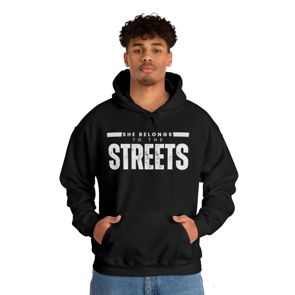 She belongs to the streets sweatshirt sale